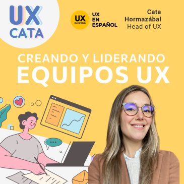 Charla Liderando y creando equipos de UX