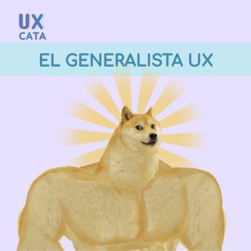 El Generalista UX