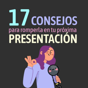 17 Consejos para romperla en tu próxima presentación de trabajo